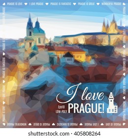 Blurred low-poly Prague background. Roofs of old town and St. Nicolas church on the evening. Caption "I love Prague!", space for your text.