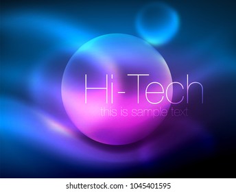 Blurred neon glowing circle, hi-tech modern bubble template, techno glowing glass round shapes or spheres. Geometric abstract background. Vector illustration