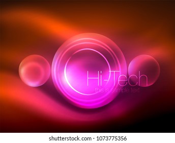 Blurred neon glowing circle, hi-tech modern bubble template, techno glowing glass round shapes or spheres. Geometric abstract background. Vector illustration