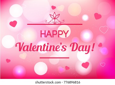 Blurred St Valentines say background with text. Pink Greeting banner with magic lights, hearts and traditional wishes. Design template