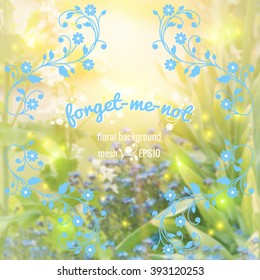 Blurred and toned vector floral background with forget-me-nots and other garden flowers. Space for your text. This file is made with mesh.