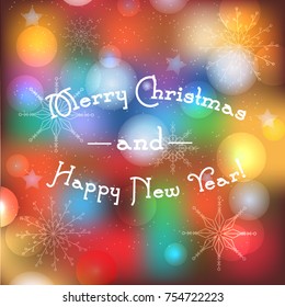 Blurred winter holidays background with Merry Christmas and Happy New Year text. Greeting banner with magic lights and traditional wishes. Design template