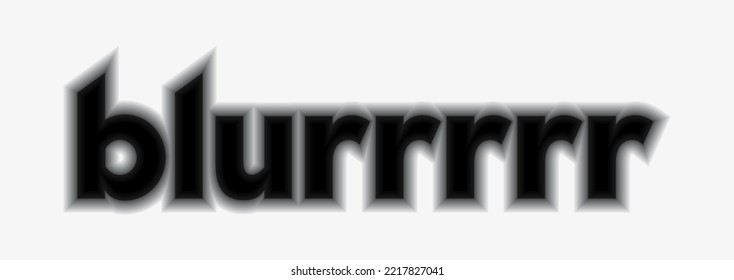 Blurrrrr wordart and typography t-shirt design