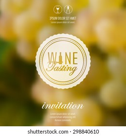 Blurry background with grapes. label for wine tasting. Idea for eco design. Fresh background with natural fruits. Vector.