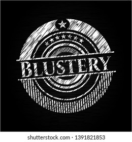 Blustery written with chalkboard texture. Vector Illustration. Detailed.