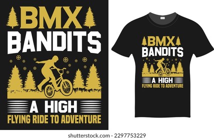 BMX Bandits a High Flying Ride to Adventure T-shirt Design