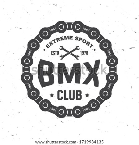 Bmx extreme sport club badge. Vector illustration. Concept for shirt, logo, print, stamp, tee with sprocket, chain. Vintage typography design with bmx sprocket and chain silhouette.