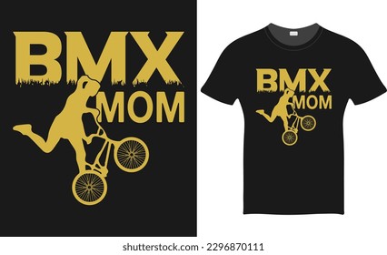 BMX Mom - BMX Bike Custom T-Shirt Design - Bike Vector