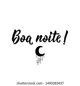 Boa noite. Brazilian Lettering. Translation from Portuguese - Good night. Modern vector brush calligraphy. Ink illustration