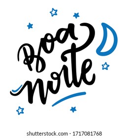 Boa Noite. Good Night. Brazilian Portuguese Hand Lettering With Moon and Stars Draw. Vector. 