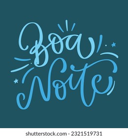 Boa noite. Good night in brazilian portuguese. Modern hand Lettering. vector.