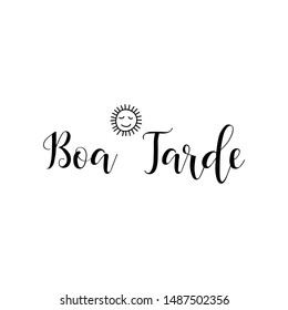 Boa tarde. Brazilian Lettering. Translation from Portuguese - Good Afternoon. Modern vector brush calligraphy. Ink illustration