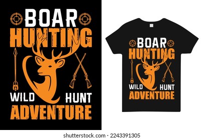 Boar hunting wild hunt adventure t shirt design.