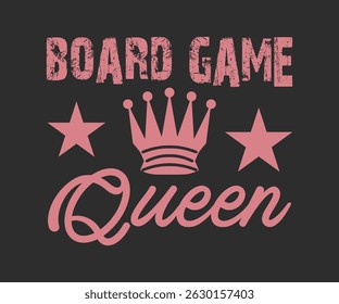 Board game queen trendy gaming t shirt design 