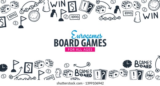 Board Games banners. For all Ages. Hand draw doodle background. Vector illustration