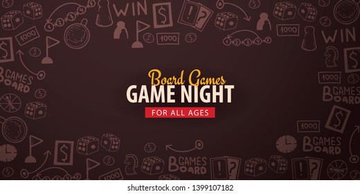 Board Games banners. For all Ages. Hand draw doodle background. Vector illustration