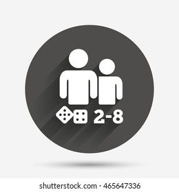 Board games sign icon. From two to eight players symbol. Dice sign. Circle flat button with shadow. Vector