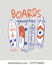 board gangster slogan with cartoon hand drawn skateboard illustration