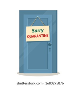 Board with text label - "Sorry quarantine", hanging on closed door. Viral epidemic pandemic, closed business, cafe, bar or restaurant. Vector illustration, flat cartoon style, isolated on white.