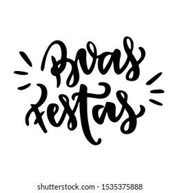 Boas Festas. Happy Holidays. Brazilian Portuguese hand Lettering Happy Holidays. Vetorial Lettering. 