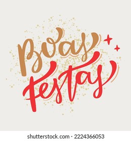 Boas Festas. Happy Holidays in brazilian portuguese. Modern hand Lettering. vector.