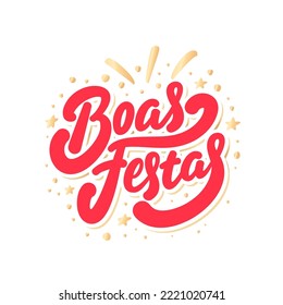 Boas Festas. Happy holidays in Portugues. Vector handwritten lettering card.