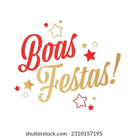 Boas Festas, Happy Holidays in in portuguese