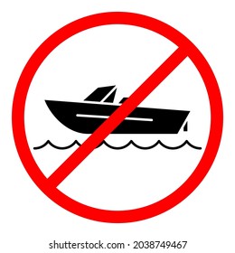 Boat ban icon. No ship sign. Boat is prohibited. Stop or ban red round vector sign. Watercraft transport ban sign