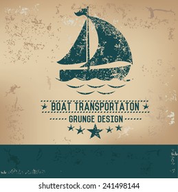 Boat design on old background, grunge vector