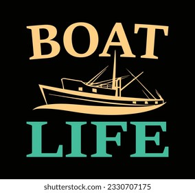 Boat life t shirt design