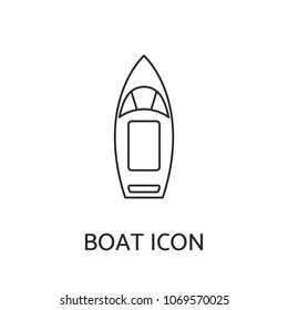 Boat linear icon. Top view outline contour pictogram of motorboat or speedboat. Design for tag, label, banner, t-shirt, sticker, business and visit card, flyer, postcard, logo. Vector illustration.