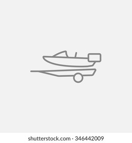 Boat On A Trailer For Transportation Line Icon For Web, Mobile And Infographics. Vector Dark Grey Icon Isolated On Light Grey Background.