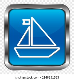 Boat simple icon. Flat design. Metal, blue square button. Transparent grid.ai