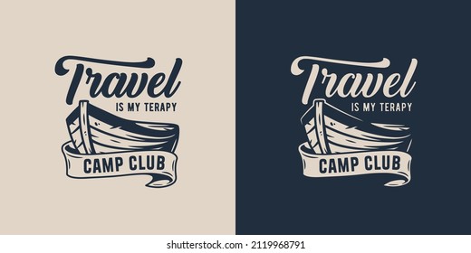 Boat for travel in camping. Emblem of rowboat for outdoor for travel outside. Wanderlust in camp or adventure illustration