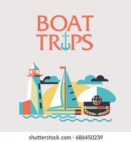 Boat trips. Vector illustration in flat style. Sailing boat, lighthouse, cap captain.