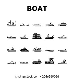 Boat Water Transportation Types Icons Set Vector. Runabout And Catamaran, Fishing And Bowrider, Motor Yacht And Cabin Cruiser Boat Line. Ship Motorboat Transport Glyph Pictograms Black Illustrations svg