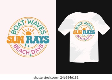 Boat Waves Sun Rays River Days Summer Quote, Beach Quotes, Funny Summer T-shirt Design