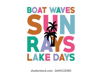 Boat waves sun rays, Summer Beach Vector Illustration, summer shirt, beach t shirt quotes,  Retro Summer t shirt Sublimation, Beach Vacation t shirt, Cricut Cut File, Summer Holiday silhouette, Lake