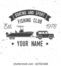 Boating and Sport Fishing club. Vector illustration. Concept for shirt or logo, print, stamp or tee. Vintage typography design with fish rod silhouette.