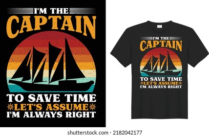 boating t shirt design 100% vector best Vector graphic for t shirt and other uses. print ready any productsship trendy stylish fashion t shirt vector design classic vintage templat
