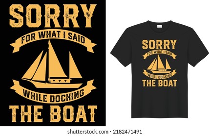 boating t shirt design 100% vector best Vector graphic for t shirt and other uses. print ready any productsship trendy stylish fashion t shirt vector design classic vintage templat
