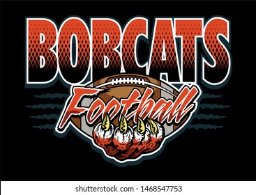 bobcats football team design with large claw holding ball for school, college or league
