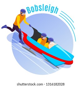 Bobsleigh round background with team of athletes  dispersing bobsled sleigh for downhill isometric vector illustration