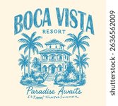 Boca Vista Resort hand drawing. Tropical beach hotel vintage resort graphics. summer t-shirt design in vector. aloha inland for relax unwind. Hawaii vibes artwork .