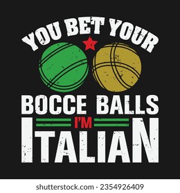 Bocce Ball Design Can Use For t-shirt, Hoodie, Mug, Bag etc. Best Gift idea for Bocce Ball.