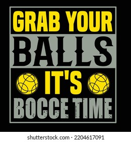 BOCCE BALL TYPOGRAPHY DESIGN AND T SHIRT AND SVG DESIGN