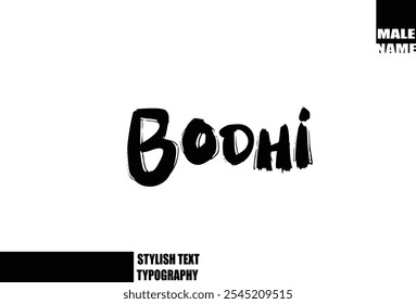 Bodhi Baby Boy Name In Bold Grunge And Rough Brush Text Typography 