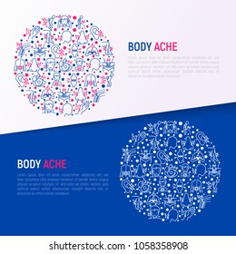 Body aches concept in circle with thin line icons: migraine, toothache, pain in eyes, ear, nose, when urinating, chest pain, menstrual, joint, arthritis. Vector illustration for web page template.