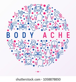 Body aches concept in circle with thin line icons: migraine, toothache, pain in eyes, ear, nose, when urinating, chest pain, menstrual, joint, arthritis, rheumatism. Vector illustration.