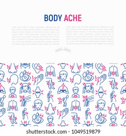 Body aches concept with thin line icons: migraine, toothache, pain in eyes, ear, nose, when urinating, chest pain, menstrual, joint, arthritis, rheumatism. Vector illustration for banner, print media.